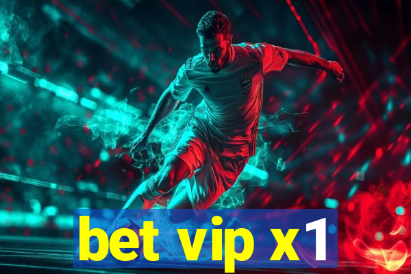 bet vip x1